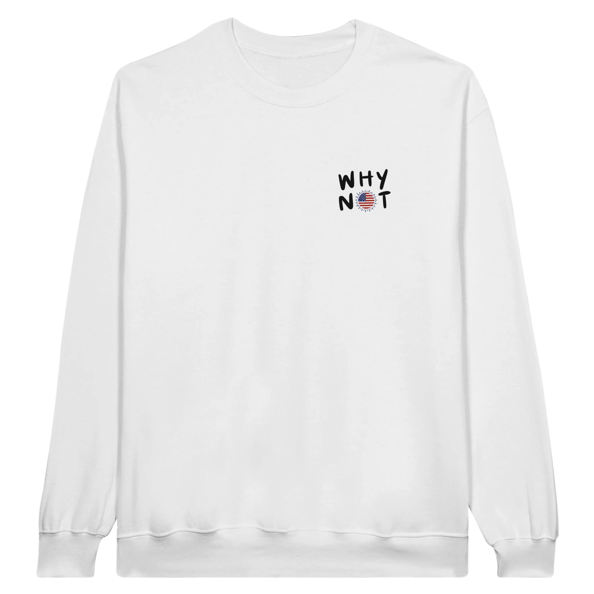 Why Not Be Proud White Crewneck