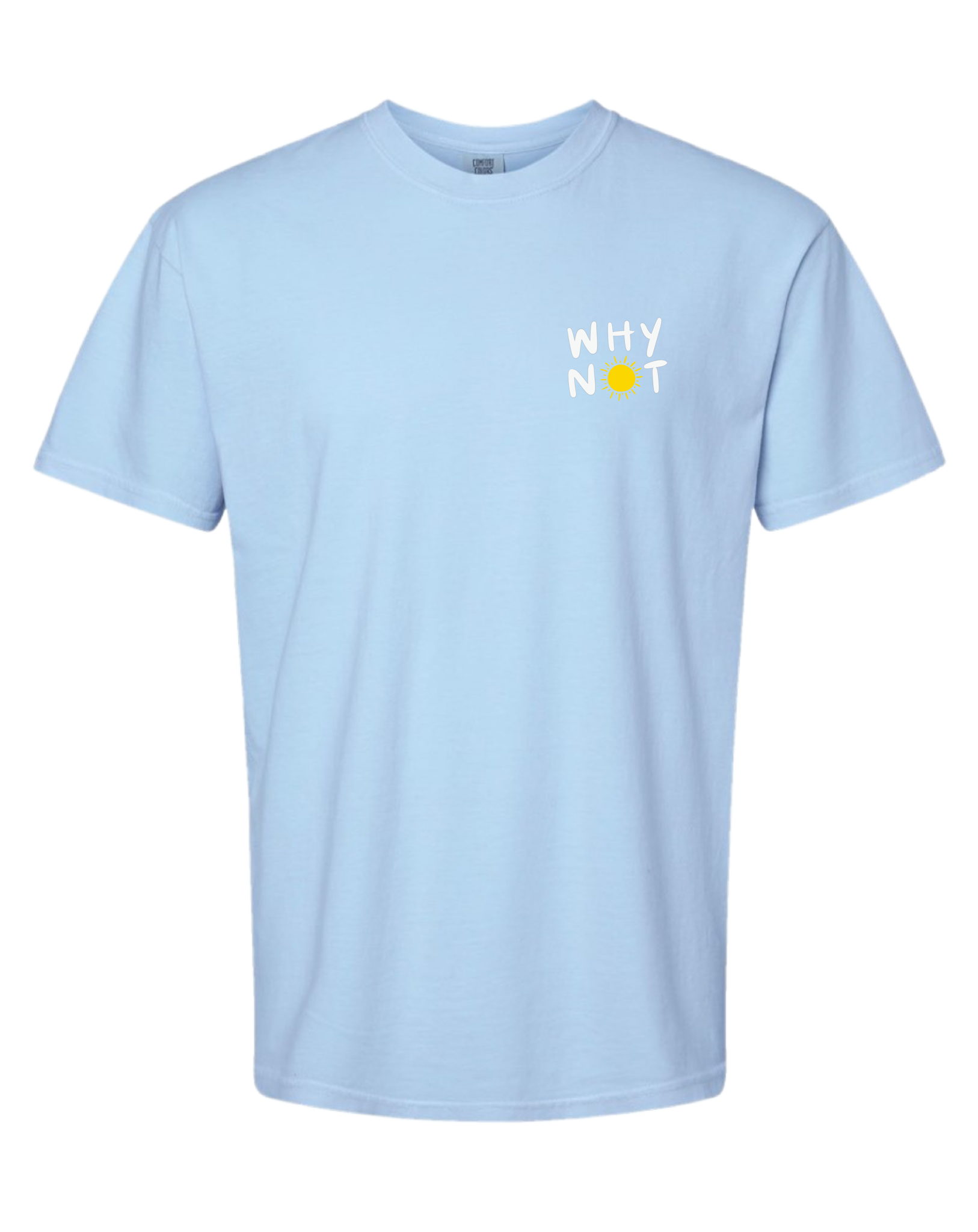 Why Not Follow the Sun Light Sky Blue T-shirt
